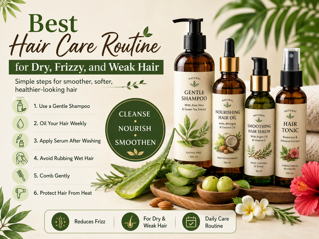 Best Hair Care Routine for Dry, Frizzy, and Weak Hair
